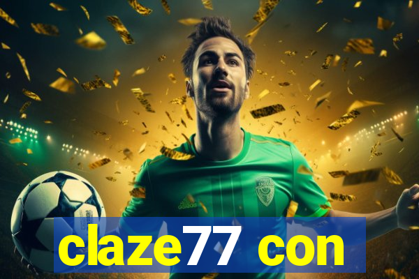 claze77 con